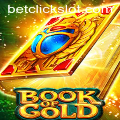 Exploring the Exciting Realm of Book of Gold with Betclick: A Comprehensive Guide